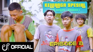 KELUARGA SPESIAL THE SERIES - EPISODE 8 | "Pulang Syuting"