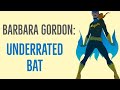 Exploring Barbara Gordon - Underrated Bat (Batman)