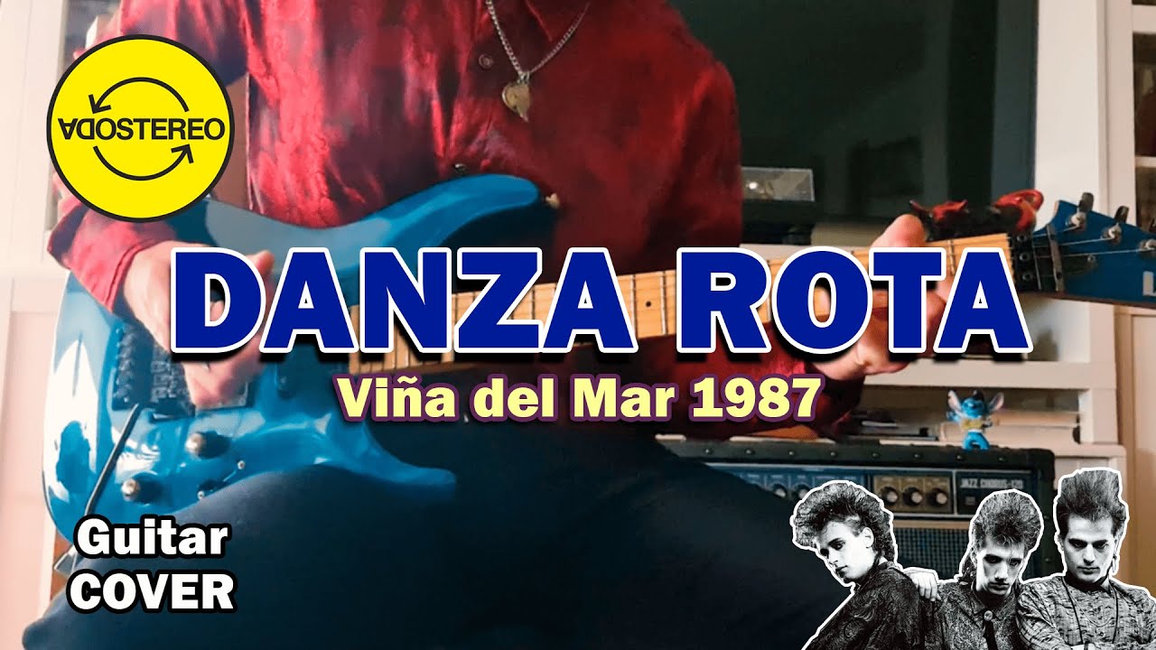 Soda Stereo - Danza Rota (Viña del Mar 1987) [Guitar Cover]