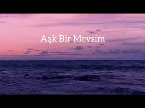 Pinhani-Aşk Bir Mevsim (sözleri)