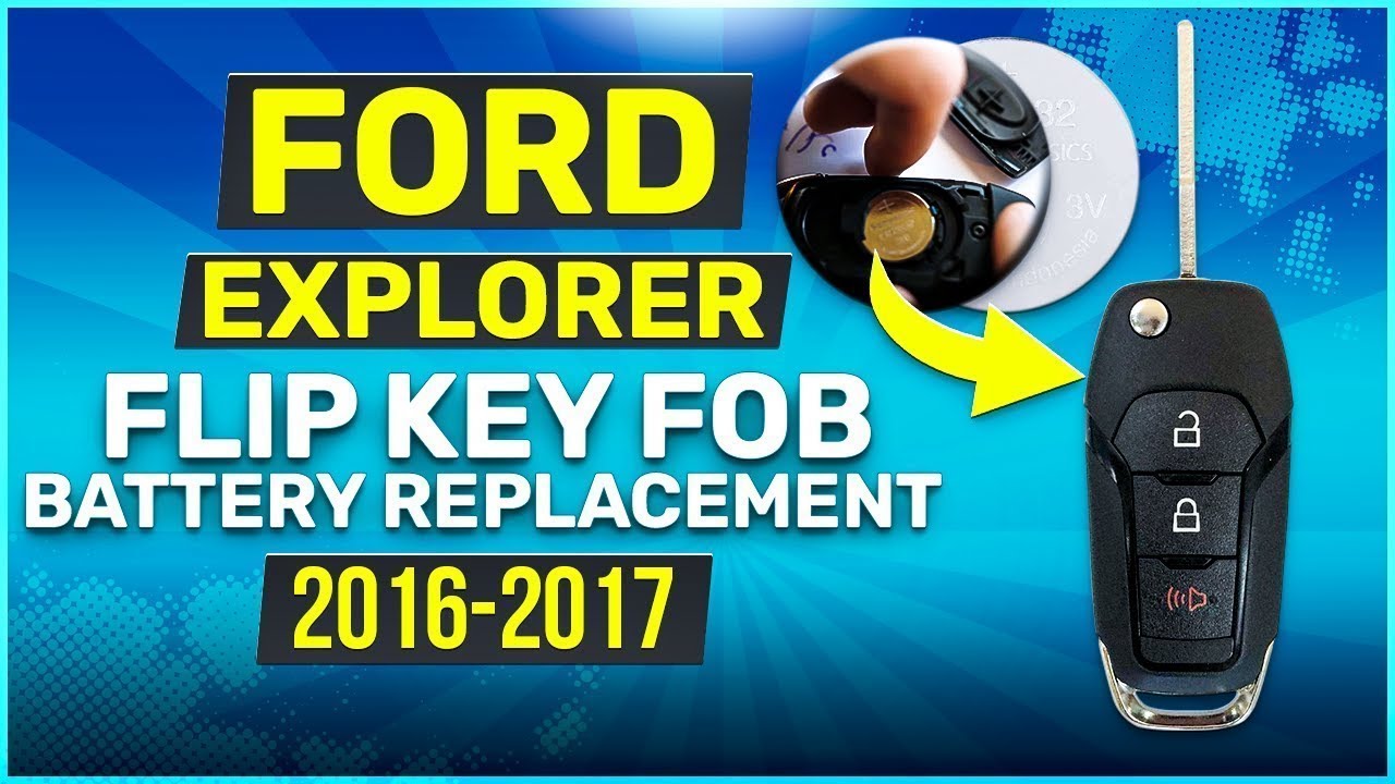 2016 2017 Ford Explorer Flip Key Fob Battery Replacement - YouTube