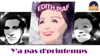 Watch Edith Piaf Ya Pas Dprintemps video