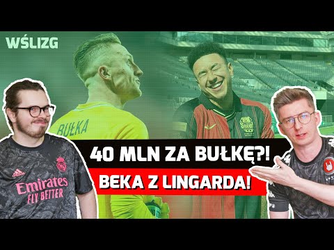 WIELKI TRANSFER BUŁKI, UPADEK LINGARDA (POLSKA - ESTONIA, REAL - CITY, PSG - BARCELONA) | WŚLIZG