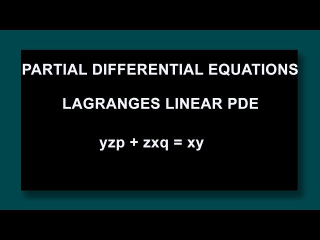 Partial Differential Equations Lagranges linear PDE solve yzp+zxq