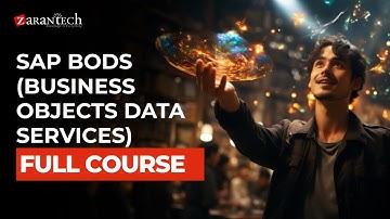 SAP BODS (Business Objects Data Services) Full Course | ZaranTech