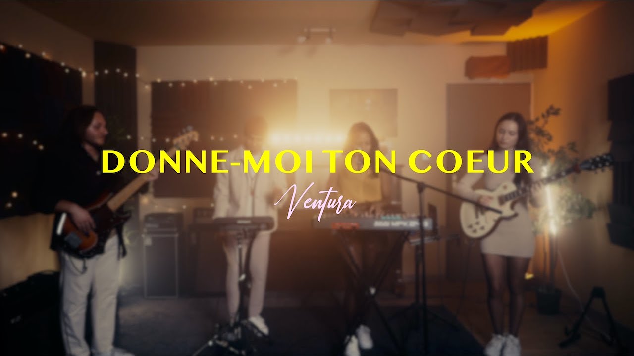 Donne-moi ton coeur - Cover by Ventura - YouTube