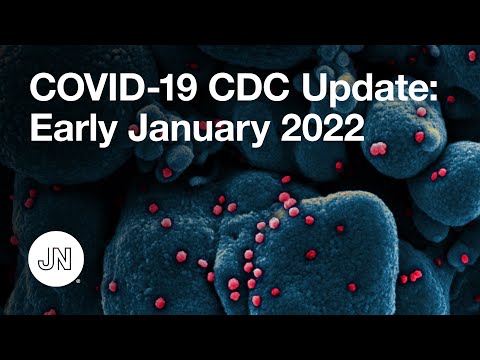 COVID-19 CDC Update – Early January 2022