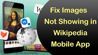 How to Fix Images are Not Showing in Wikipedia Mobile App? screenshot 3