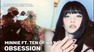 MINNIE - Obsession (Feat. Ten of WayV) | Instrumental