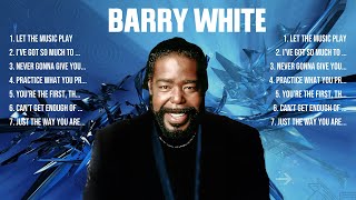 Barry White Greatest Hits 2024   Pop Music Mix   Top 10 Hits Of All Time