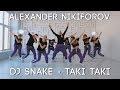 Dj snake  taki taki  dancehall choreography by alex nikiforov