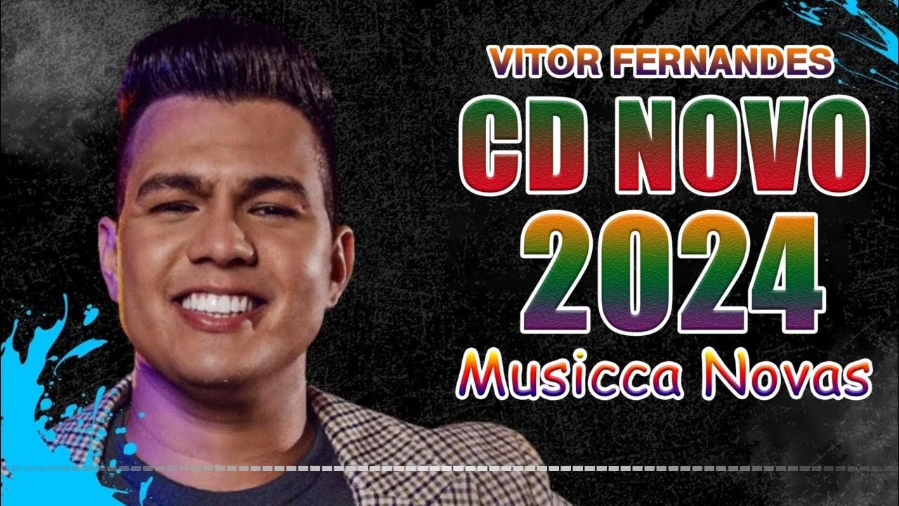 VITOR FERNANDES 2024 MÚSICA NOVAS CD NOVO REPERTÓRIO ATUALIZADO