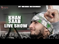 Khan saab live performance  malerkotla  ay media records  latest punjabi songs 2017