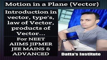 Motion in a Plane(Vector) II Introduction for NEET AIIMS JEE... part_1
