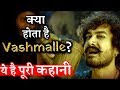 What is The Meaning of VASHMALLE- A Song Featured in THUGS OFHINDOSTAN?