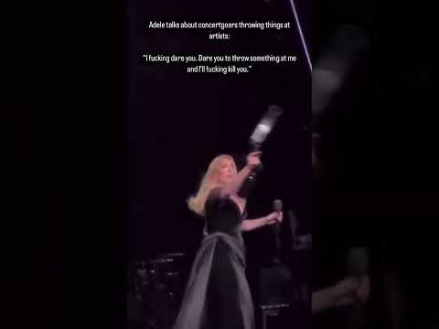 Adele talks about concertgoers throwing things at artists