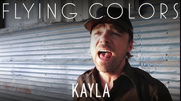 Flying Colors - Kayla (Official Video)