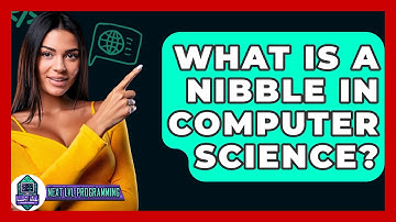 What Is A Nibble In Computer Science? - Next LVL Programming