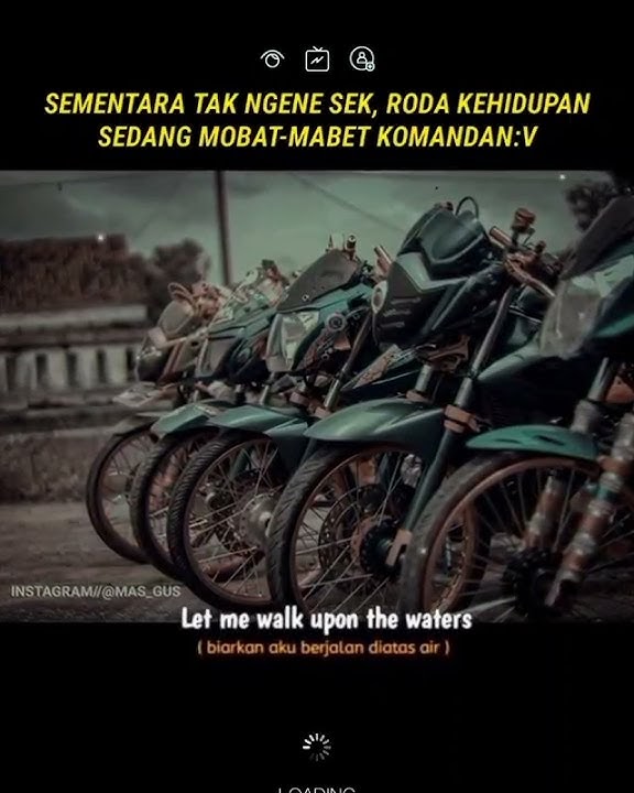 Sementara tak ngene sek,roda kehidupan sedang mobat-mabet komandan'