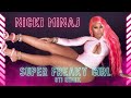 Nicki Minaj - Super Freaky Girl (CTI Remix)