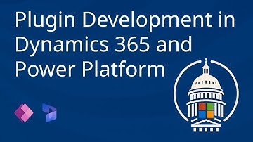 Plugin Development in Dynamics 365 and Power Platform