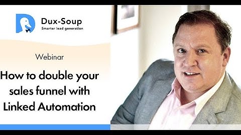 How to double your sales funnel with LinkedIn automation