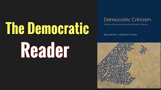 The Democratic Reader: Excerpt of My Interview, Democratic Criticism: Podcast Link in Description.