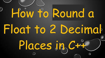 How to Round a Float to 2 Decimal Places in C++