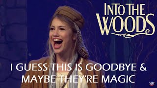 Into the Woods Live- I Guess This is Goodbye | Maybe They're Magic (Billie Cast)