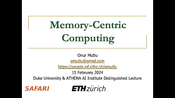 Memory-Centric Computing: Duke University & ATHENA AI Institute Distinguished Lecture, 15.02.2024