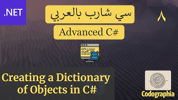 08. Dictionary of Complex Types in C#  |  احترف السي شارب بالعربي