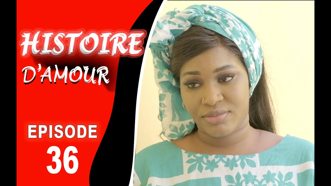 HISTOIRE D’AMOUR - ÉPISODE 36