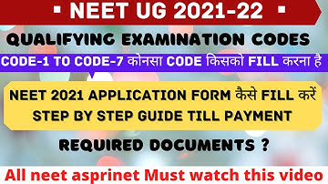 Neet 2021 application form kese fill kre l step by step guide l qualifying examination codes details