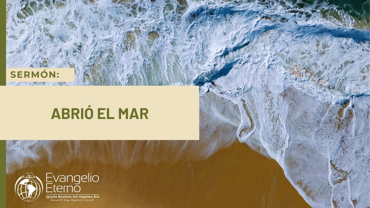 Sermón: Abrió el Mar - YouTube