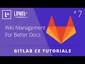 GitLab CE Tutorial #7 - Wiki Management For Better Docs