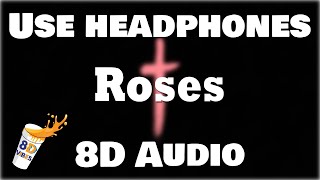 SAINT JHN - Roses (8D AUDIO) 🎧 [BEST VERSION]