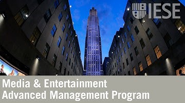 The IESE Media & Entertainment Advanced Management Program Experience