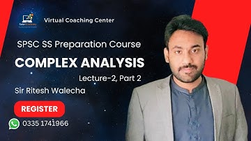 Complex Analysis Lecture 2 part 2 |  SPSC Prep