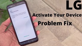 Lg Activate Your Device Error Fix | How To Fix Lg Activate Your Device Network