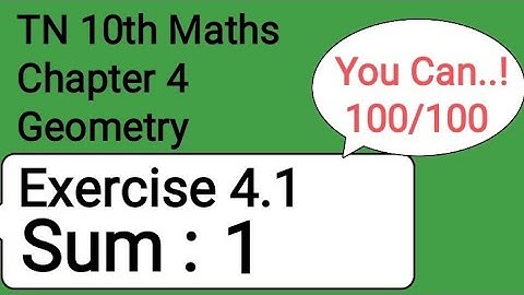 TN 10th Maths Chapter 4 Geometry Exercise 4.1 Sum 1