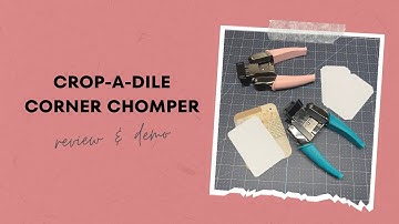 Crop-a-dile Corner Chomper | review & demo #craftingtools #papercrafting #junkjournal