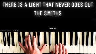 There Is A Light That Never Goes Out - The Smiths [PIANO COVER + SHEET MUSIC]