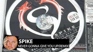 Spike - Never Gonna Give You Up(Smoke 2021 Edition) Resimi