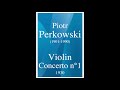 Capture de la vidéo Piotr Perkowski (1901-1990): Violin Concerto No. 1 (1930)