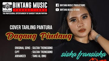 DAGANG PINDANG - COVER SISKA FRANSISKA - TARLING PANTURA 2020 BINTANG MUSIC PRODUCTIONS