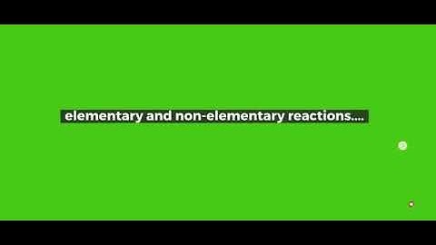 Elementary and non Elementary Reaction.|elementary VS non elementary|.||advance knowledge||.