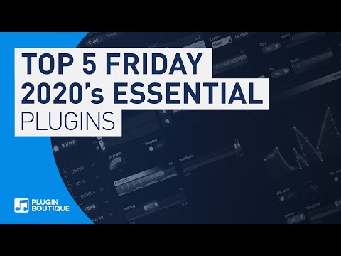 Our Top 5 Essential Plugins of 2020