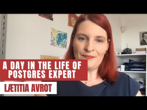 A Day in the Life of Postgres Expert - Lætitia Avrot (Episode 5)