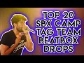 Top 20 SBX Camp Tag Team Beatbox Drops!