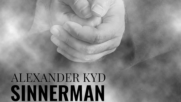 Alexander Kyd - Sinnerman [Single] (2021)